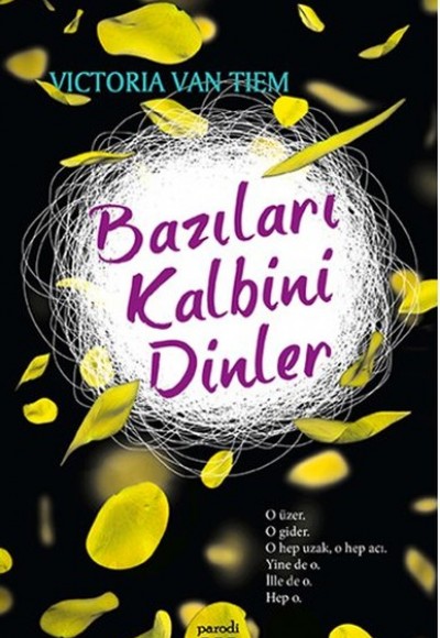 Bazıları Kalbini Dinler