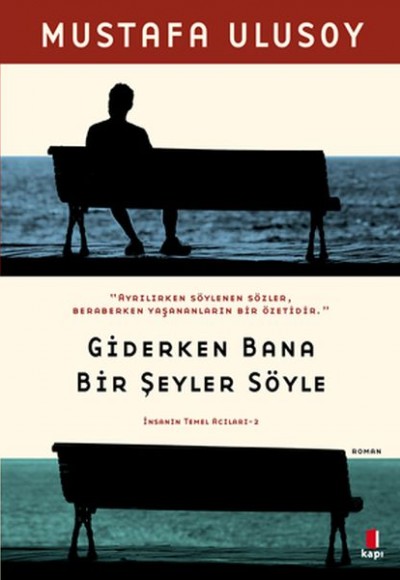 Giderken Bana Bir Şeyler Söyle