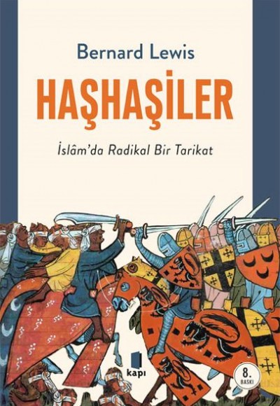 Haşhaşiler - İslam'da Radikal Bir Tarikat