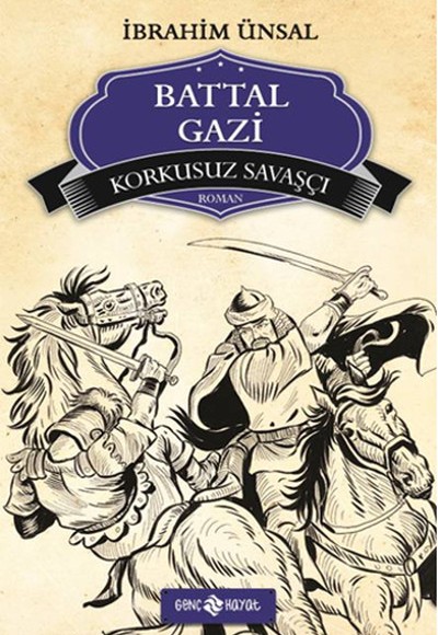 Bizim Kahramanlarımız 2 - Korkusuz Savaşçı Battal Gazi