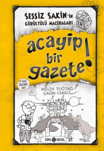 Sessiz Sakin'in Gürültülü Maceraları 03 - Acayip Bir Gazete! (Ciltli)