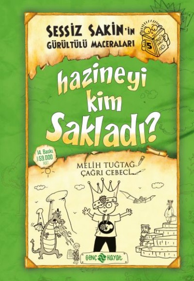 Sessiz Sakin'in Gürültülü Maceraları 05 - Hazineyi Kim Sakladı? (Ciltli)