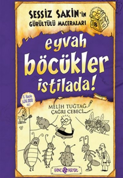 Sessiz Sakin'in Gürültülü Maceraları 08 - Eyvah Böcükler İstilada (Ciltli)