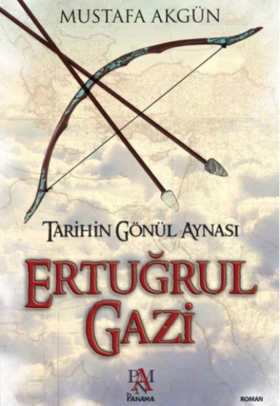 Ertuğrul Gazi  Tarihin Gönül Aynası