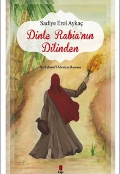 Dinle Rabia'nın Dilinden