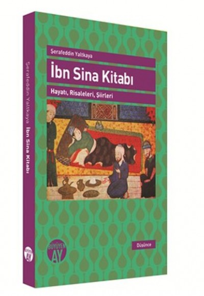 İbn Sina Kitabı Hayatı, Risaleleri, Şiirleri