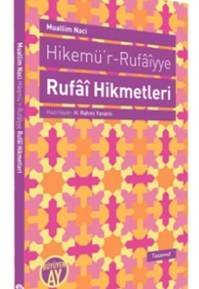 Hikemür-Rufaiyye Rufai Hikmetleri