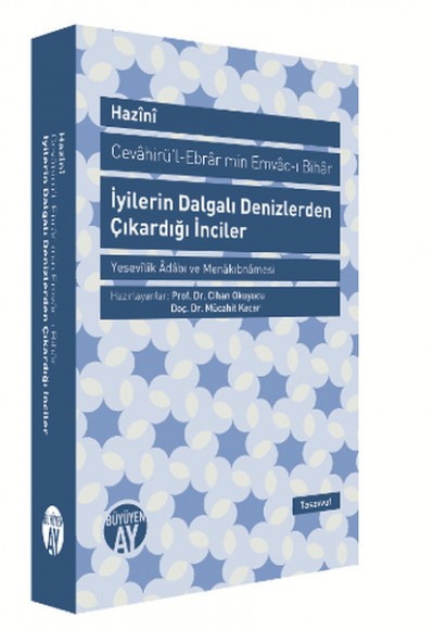 İyilerin Dalgalı Denizlerden Çıkardığı İnciler (Cevahirü-l-Ebrar min Emvac-ı Bihar)  Yesevilik A