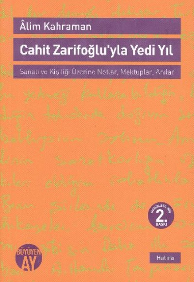 Cahit Zarifoğlu'yla Yedi Yıl  Mektuplar - Anılar