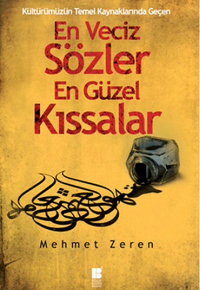 En Veciz Sözler En Güzel Kıssalar