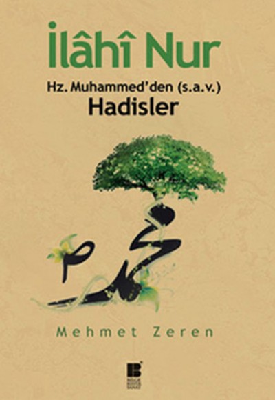 İlahi Nur Hz. Muhammed'den Hadisler