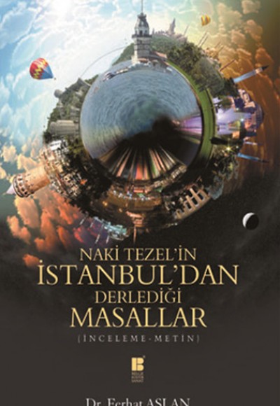 Naki Tezel'in İstanbul'dan Derlediği Masallar