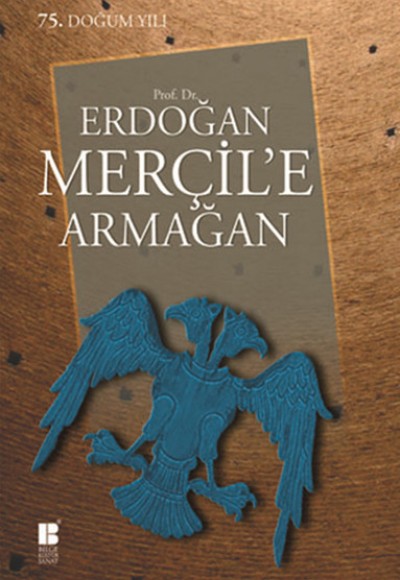 Erdoğan Merçil'e Armağan