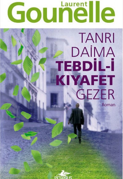 Tanrı Daima Tebdil-i Kıyafet Gezer