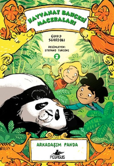 Arkadaşım Panda / Hayvanat Bahçesi Maceraları -2