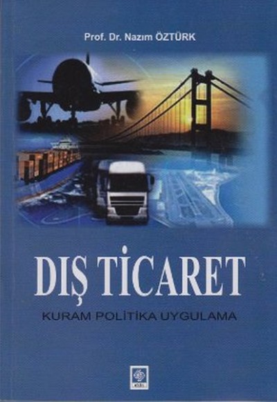 Dış Ticaret  Kuram Politika Uygulama