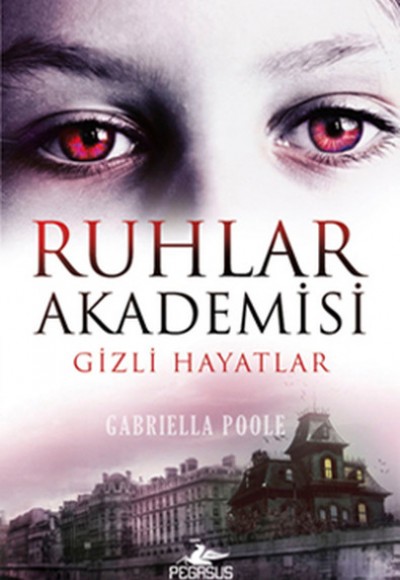 Ruhlar Akademisi -1 / Gizli Hayatlar