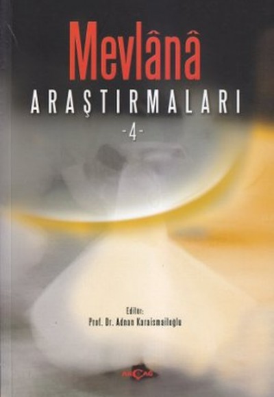 Mevlana Araştırmaları - 4