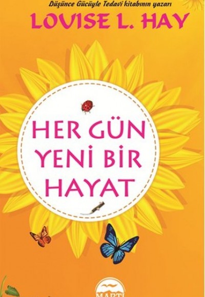 Her Gün Yeni Bir Hayat (Ciltli)