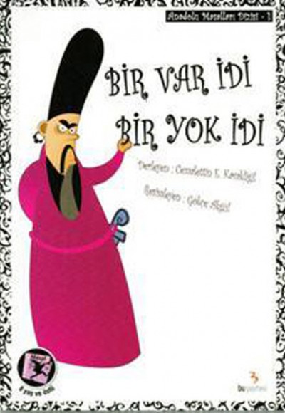 Bir Var İdi Bir Yok İdi