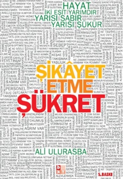 Şikayet Etme Şükret