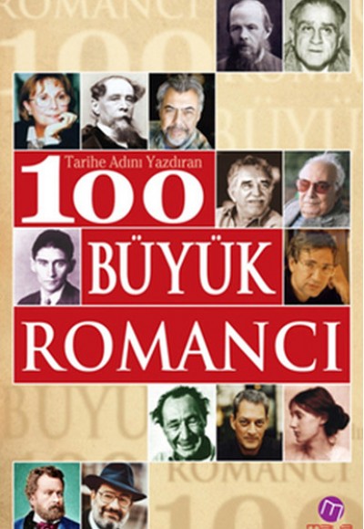 Tarihe Adını Yazdıran 100 Büyük Romancı