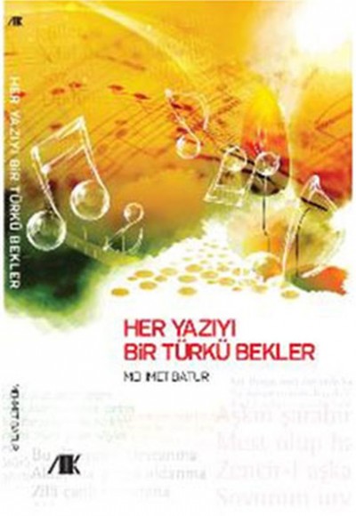 Her Yazıyı Bir Türkü Bekler