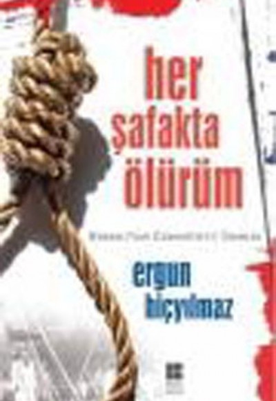 Her Şafakta Ölürüm