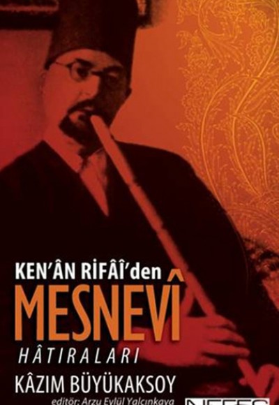 Ken'an Rifai'den Mesnevi Hatıraları