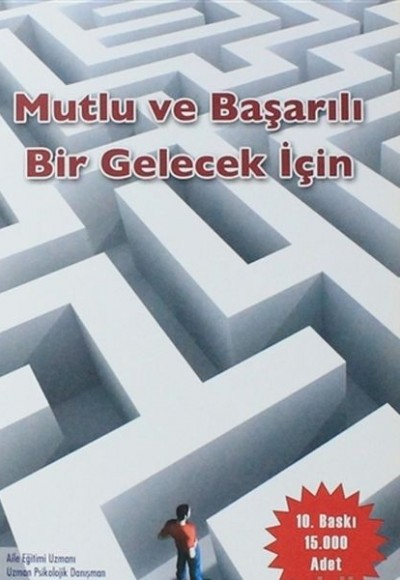 Mutlu ve Başarılı Bir Gelecek İçin