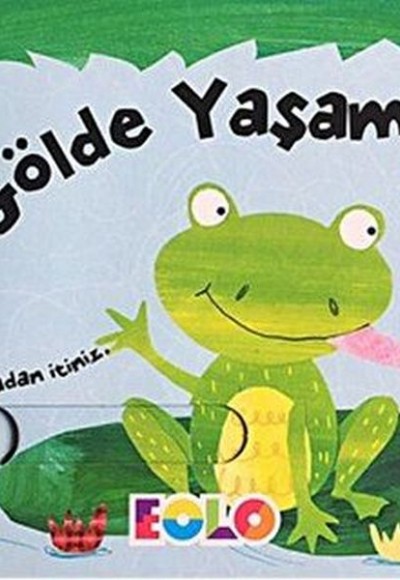 Sürgülü Kitaplar-Gölde Yaşam