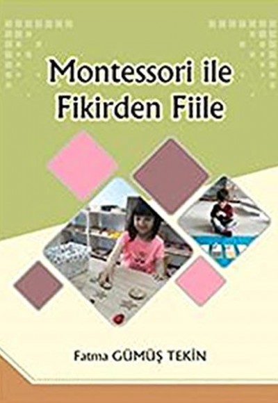 Montessori ile Fikirden Fiile