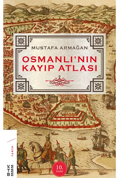 Osmanlı’nın Kayıp Atlası