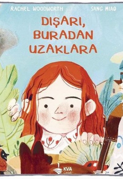 Dışarı, Buradan Uzaklara (Ciltli)