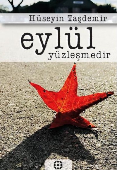 Eylül Yüzleşmedir