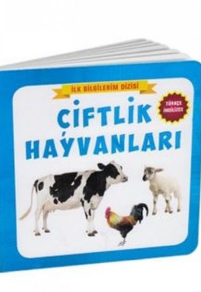 Çiftlik Hayvanları - İlk Bilgilerim Dizisi