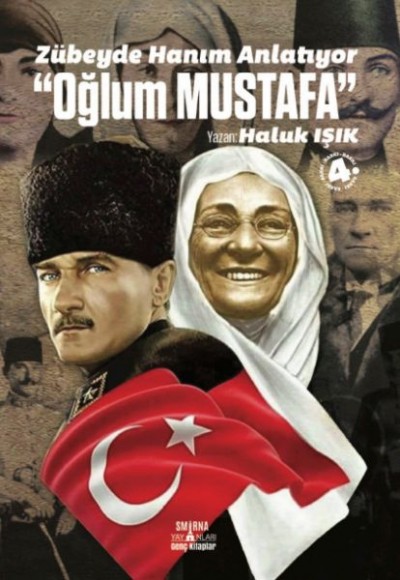 Zübeyde Hanım Anlatıyor: Oğlum Mustafa