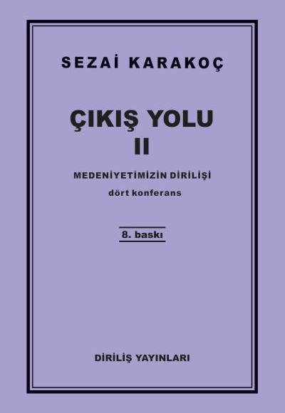 Çıkış Yolu 2 - Medeniyetimizin Dirilişi