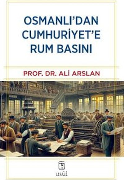 Osmanlı'dan Cumhuriyet'e Rum Basını