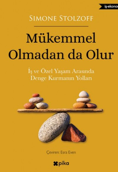 Mükemmel Olmadan da Olur