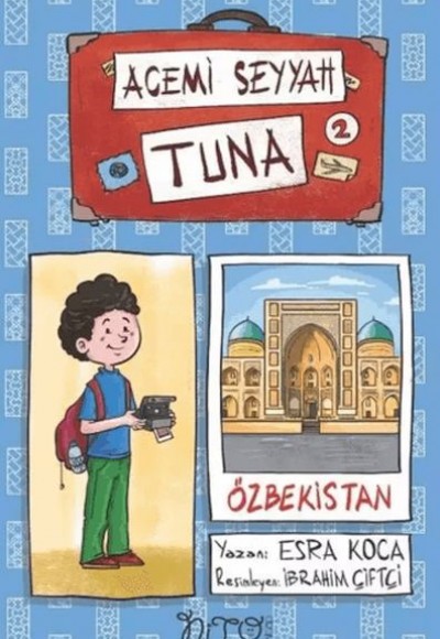 Acemi Seyyah Tuna 2 - Özbekistan'da