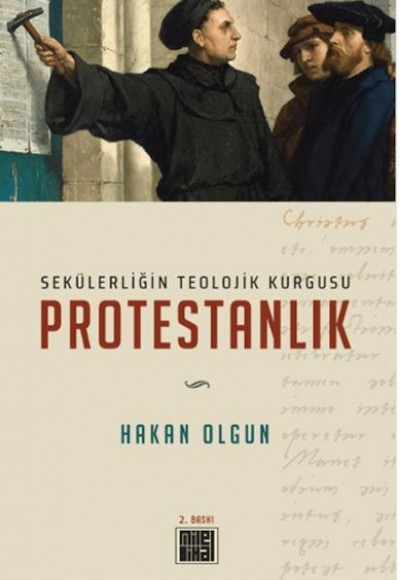 Sekülerliğin Teolojik Kurgusu Protestanlık