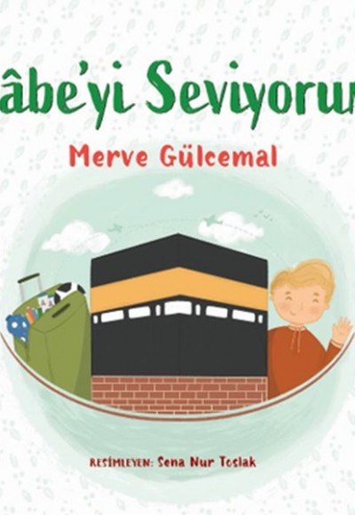 Kâbe’yi Seviyorum