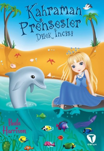 Kahraman Prensesler - Dilek İncisi