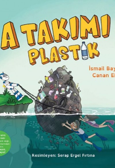 A Takımı: Plastik