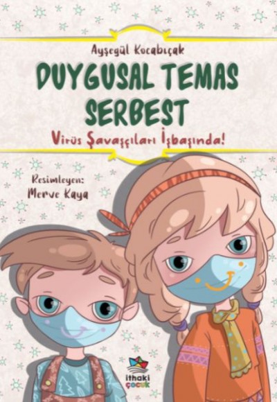 Duygusal Temas Serbest - Virüs Savaşçıları İşbaşında!