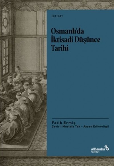 Osmanlı’da İktisadi Düşünce Tarihi