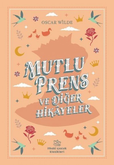 Mutlu Prens ve Diğer Hikayeler