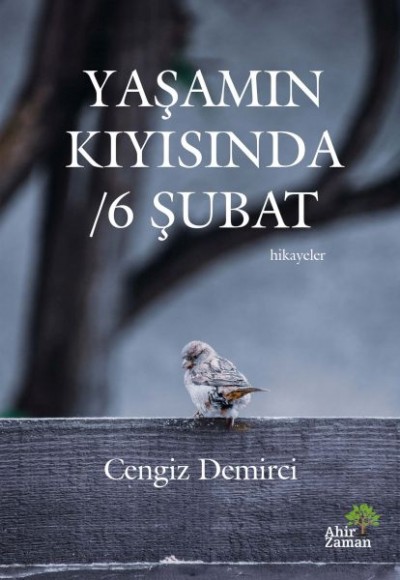 Yaşamın Kıyısında - 6 Şubat