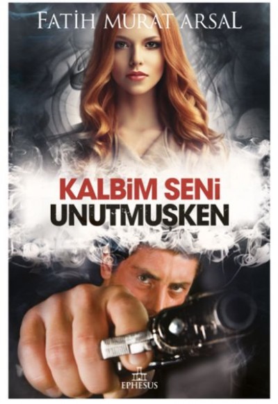 Kalbim Seni Unutmuşken - Ciltli